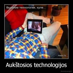 Aukštosios technologijos - 