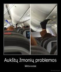 Aukštų žmonių problemos - lėktuvuose