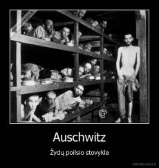 Auschwitz - Žydų poilsio stovykla