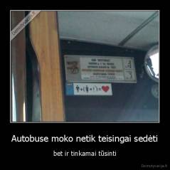 Autobuse moko netik teisingai sedėti - bet ir tinkamai tūsinti