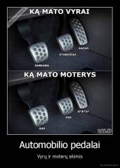 Automobilio pedalai - Vyrų ir moterų akimis