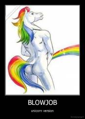 BLOWJOB - unicorn version