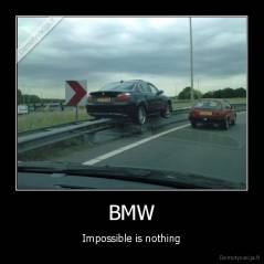 BMW - Impossible is nothing