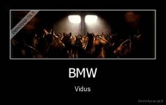 BMW - Vidus
