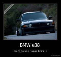 BMW e38  - benza pili kaip i kiaura kibira :D