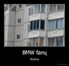 BMW fanų - Būstinė