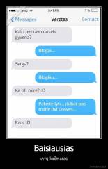 Baisiausias - vyrų košmaras