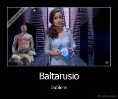 Baltarusio - Dubleris