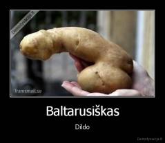 Baltarusiškas - Dildo