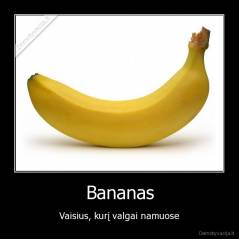 Bananas - Vaisius, kurį valgai namuose