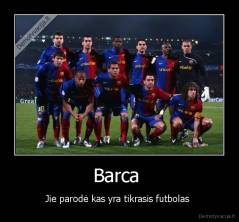 Barca  - Jie parodė kas yra tikrasis futbolas 