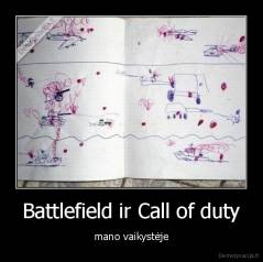 Battlefield ir Call of duty - mano vaikystėje