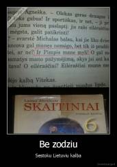 Be zodziu - Sestoku Lietuviu kalba