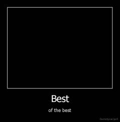 Best - of the best