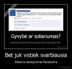Bet juk vistiek svarbiausia - būsenos atnaujinimas Facebook'e