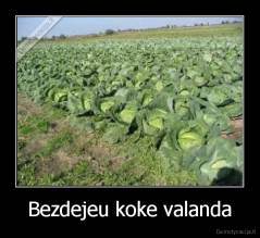 Bezdejeu koke valanda - 