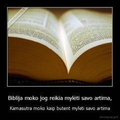 Biblija moko jog reikia mylėti savo artima, - Kamasutra moko kaip butent myleti savo artima