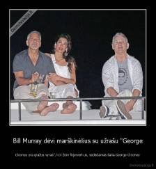Bill Murray dėvi marškinėlius su užrašu "George - Clooney yra gražus vyras", kol žiūri fejerverkus, sėdėdamas šalia George Clooney