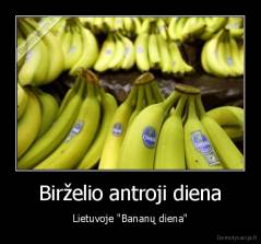 Birželio antroji diena - Lietuvoje "Bananų diena"