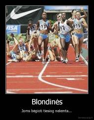 Blondinės - Joms bėgioti tiesiog nelemta...