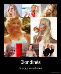 Blondinės - Tarp jų yra skirtumas