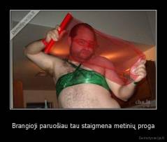 Brangioji paruošiau tau staigmena metinių proga - 