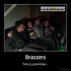 Brazzers - Toks jų gyvenimas...