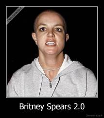 Britney Spears 2.0 - 