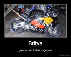 Britva - greiciauses kelias i ligonine