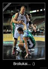 Broliukai... :) - 