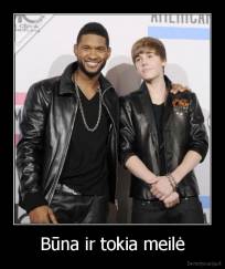 Būna ir tokia meilė - 