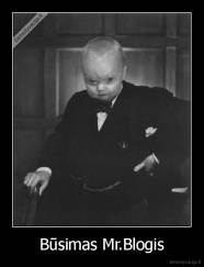 Būsimas Mr.Blogis - 