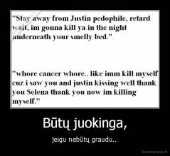 Būtų juokinga, - jeigu nebūtų graudu..