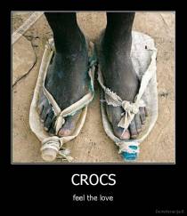 CROCS - feel the love
