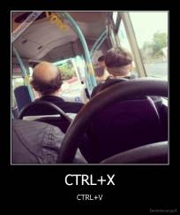 CTRL+X - CTRL+V
