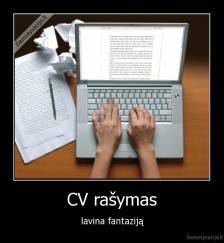 CV rašymas - lavina fantaziją