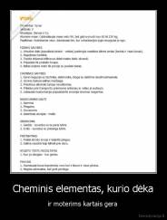 Cheminis elementas, kurio dėka - ir moterims kartais gera 