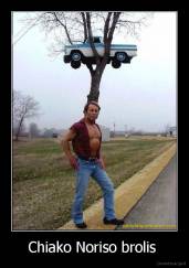 Chiako Noriso brolis  - 