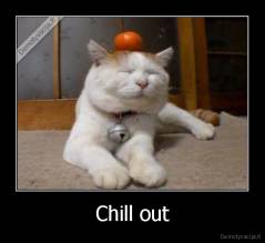 Chill out - 