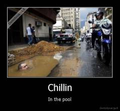 Chillin - In the pool