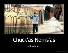 Chuck'as Norris'as - Vaikystėje...