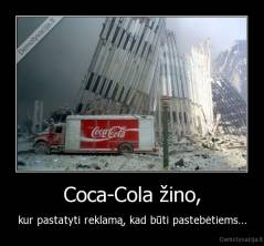 Coca-Cola žino, - kur pastatyti reklamą, kad būti pastebėtiems...