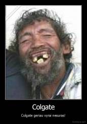 Colgate - Colgate geriau vyrai nesuras!