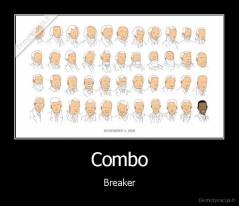 Combo - Breaker