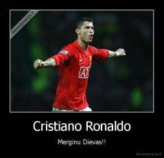 Cristiano Ronaldo - Merginu Dievas!!