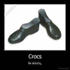 Crocs - Be skilučių.