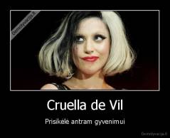 Cruella de Vil - Prisikėlė antram gyvenimui