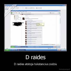 D raides - D raides atstoja tukstancius zodziu