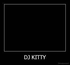 DJ KITTY - 