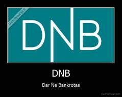 DNB - Dar Ne Bankrotas